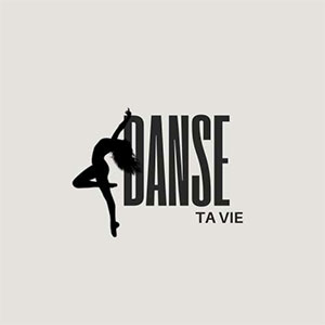 Danse Ta Vie