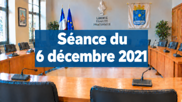 Séance du 6 décembre 2021